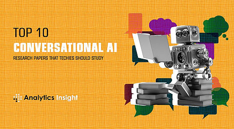 Top 10 Conversational AI Research Papers that Techies Should Study