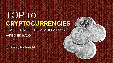 Top 10 Cryptocurrencies that Fell After the Alameda Curse Wrecked Havoc
