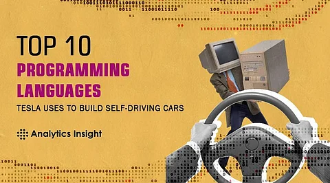 Top 10 Programming Languages Tesla Uses to Build Self-Driving Cars
