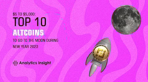 $5 to $5,000: Top 10 Altcoins to Go to the Moon During New Year 2023