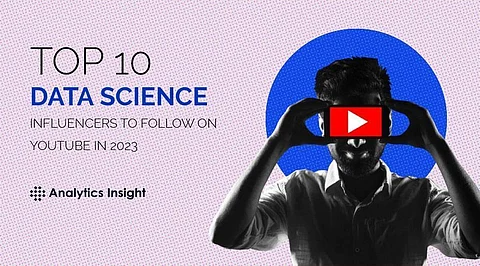 Top 10 Data Science Influencers to Follow on YouTube in 2023