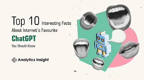 Top 10 Interesting Facts About the Internet’s Favorite ChatGPT You Should Know