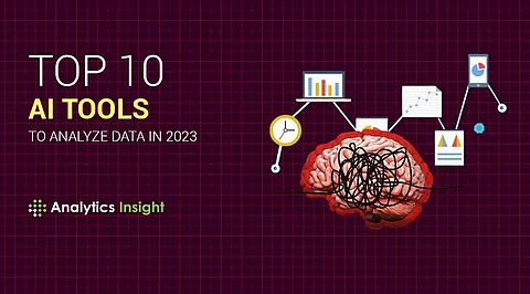 Top 10 Artificial Intelligence Tools to Analyze Data in 2023