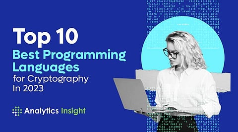 Top 10 Programming Languages for Cryptography In 2023