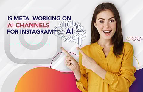 Is Meta working on AI channels for Instagram?