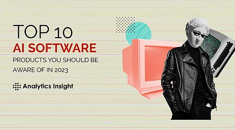 Top 10 AI Software Products You Should be Aware of in 2023