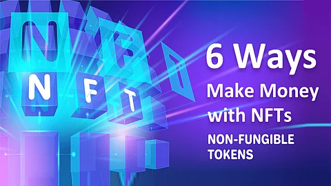 6 Profitable Ways to Make Money with NFTs for Beginners in 2023 – Ultimate Guide