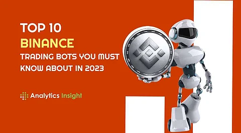 Top 10 Binance Trading Bots You Must Know About in 2023