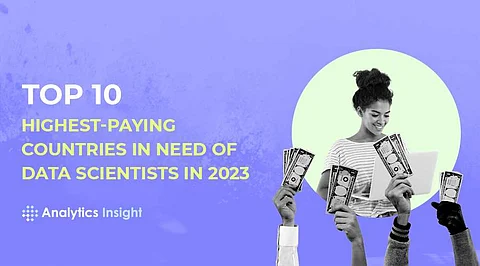 Top 10 Highest-Paying Countries in Need of Data Scientists in 2023
