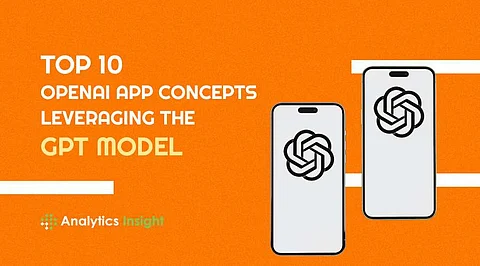 Top 10 OpenAI App Concepts Leveraging the GPT Model
