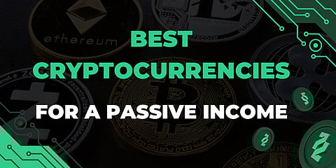 Staking Your Way to Financial Freedom: Best Cryptocurrencies for a Passive Income