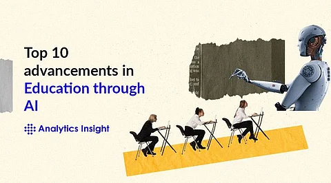 Top 10 Advancements in Education Through AI