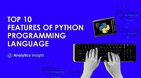 Top 10 Features of Python Programming Language