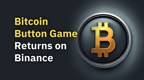 Bitcoin Button Game Returns on Binance | Binance Link Outreach