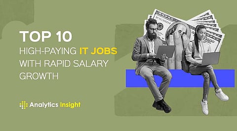 Top 10 High-Paying IT Jobs with Rapid Salary Growth