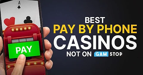 Top Five Pay by Phone Casinos Not on GamStop