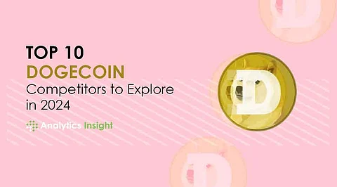 Top 10 Dogecoin Competitors to Explore in 2024