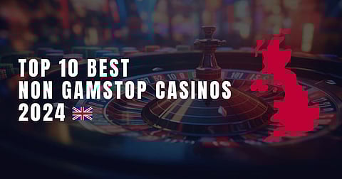 Top 10 Best Non GamStop Casinos 2024 for UK Players: Casino Not On GamStop