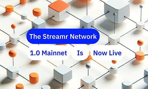Streamr Network 1.0 Mainnet Launches, Fulfilling the 2017 Roadmap’s Vision of Decentralized Data Broadcasting