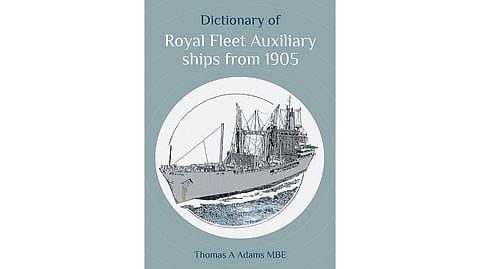 Dictionary of Royal Fleet Auxiliary Ships from 1905