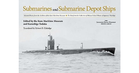 BOOK REVIEW | Submarines and Submarine Depot Ships – Selected Photos from the Archives of the Kure Maritime Museum