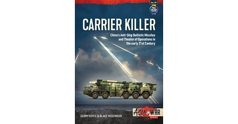 BOOK REVIEW | Carrier Killer: China’s Anti-Ship Ballistic Missiles and Theater of Operations in the early 21st Century