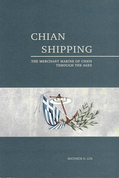 BOOK REVIEW | Chian Shipping – The Merchant Marine of Chios Through the Ages