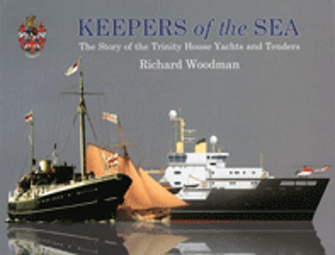 Keepers of the Sea – The Story of the Trinity House Yachts and Tenders