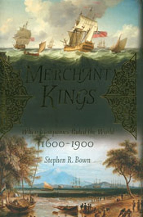 Merchant Kings – When Companies Ruled the World 1600-1900