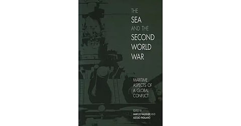 BOOK REVIEW | The Sea and the Second World War: Maritime Aspects of a Global Conflict