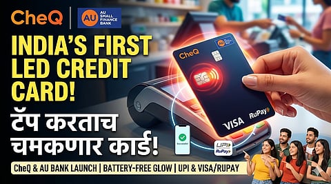 INDIA'S FIRST LED CREDIT CARD - AU Small Finance Bank & CheQ