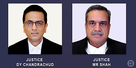Justice DY Chandrachud, Justice MR Shah