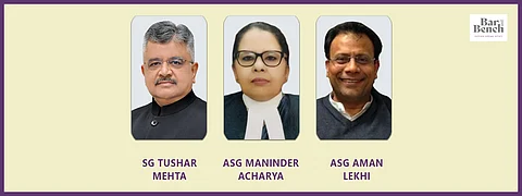SG Tushar Mehta, ASG Maninder Acharya, ASG Aman Lekhi