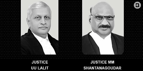 UU lalit and MM Shantanagoudar