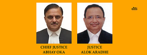 Chief Justice Abhay Oka, Justice Alok Aradhe