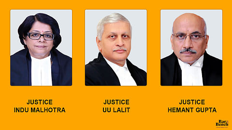 Justices UU Lalit, Indu Malhotra and Hemant Gupta