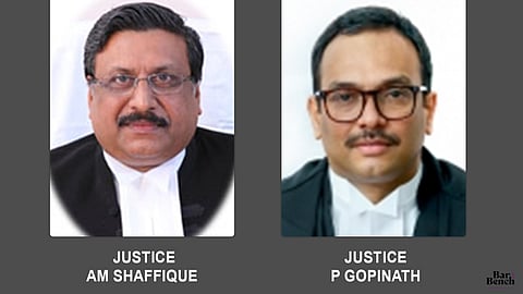 Justices AM Shaffique and P Gopinath
