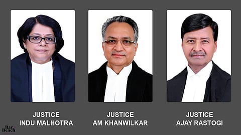 Justices AM Khanwilkar, Indu Malhotra and Ajay Rastogi