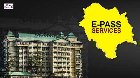 Himachal Pradesh HC, E Pass Services