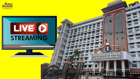 live streaming, Kerala HC