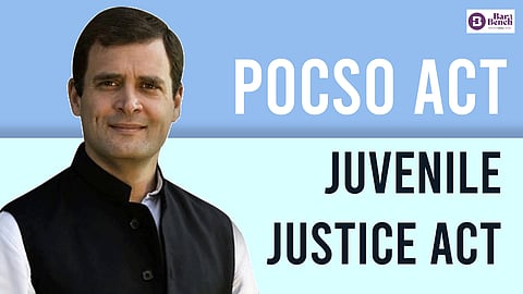 Rahul Gandhi, POCSO act and Juvenile Justice act