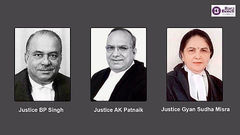 Justices BP Singh, AK Patnaik and Gyan Sudha Misra