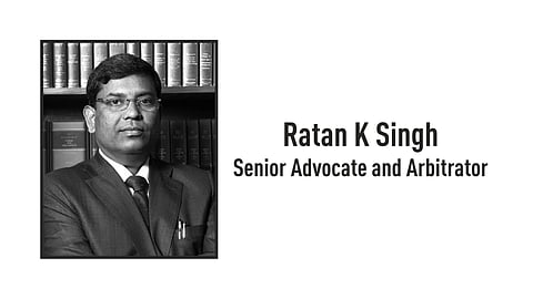 Ratan K Singh, Senior Advocate and Arbitrator