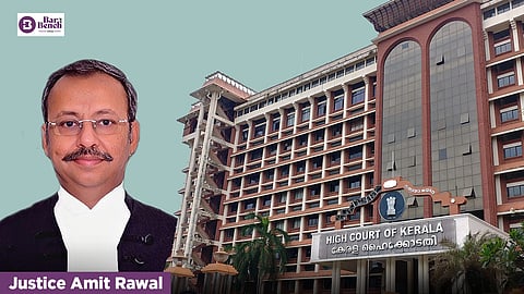 Justice Amit Rawal and Kerala High Court