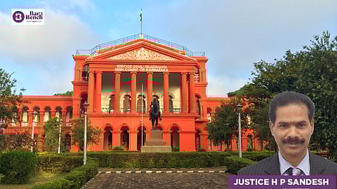 Justice HP Sandesh and Karnataka HC