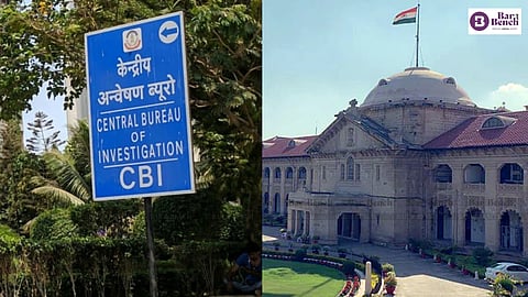 CBI and Allahabad High Court