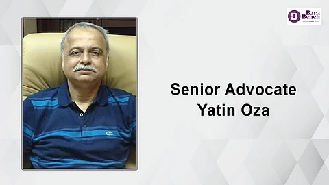 Senior Advocate Yatin Oza