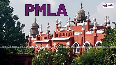 Madras High Court and PMLA