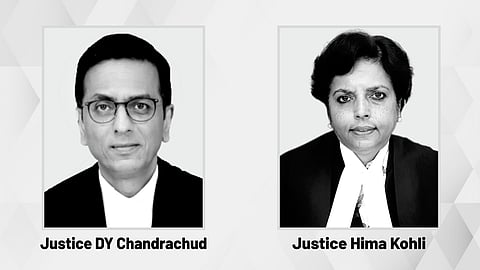 Justice DY Chandrachud and Justice Hima Kohli