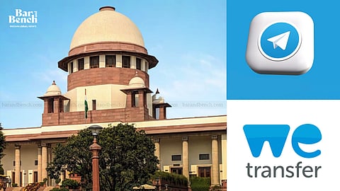 Supreme Court with Telegram and WeTransfer